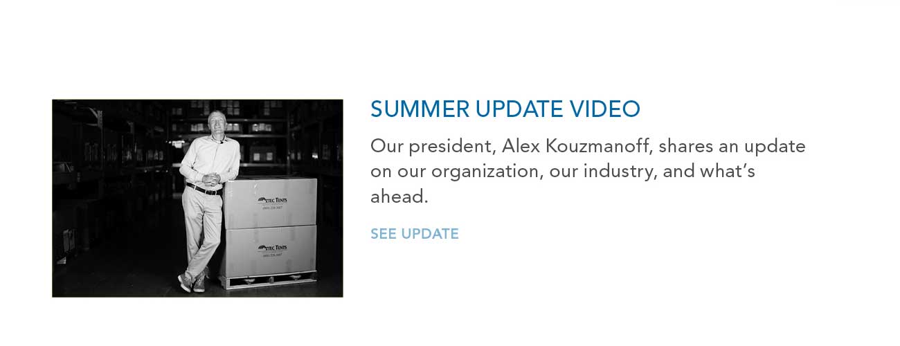 SUMMER UPDATE VIDEO
     						— Our president, Alex Kouzmanoff, shares an update on our organization, our industry, and what's ahead.
     						— SEE UPDATE
							